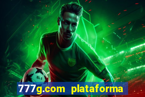 777g.com plataforma de jogos